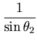 $\displaystyle {\frac{1}{\sin\theta_2}}$