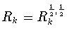 $R_k=R_k^{\frac{1}{2},\frac{1}{2}}$