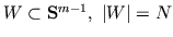 $W\subset{\bf S}^{m-1},  \vert W\vert=N$