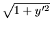 $ \sqrt{1+y'^2}$