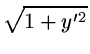 $\displaystyle \sqrt{1+y'^2}$